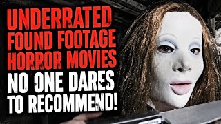 10 Gut-Churning Underrated Found Footage Horror Movies No One Dares to Recommend