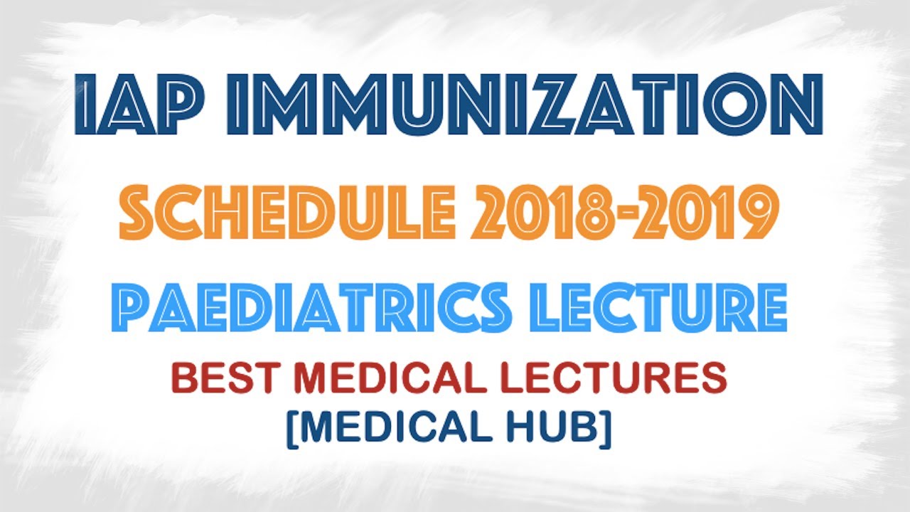 IAP Immunization Schedule 2018-2019