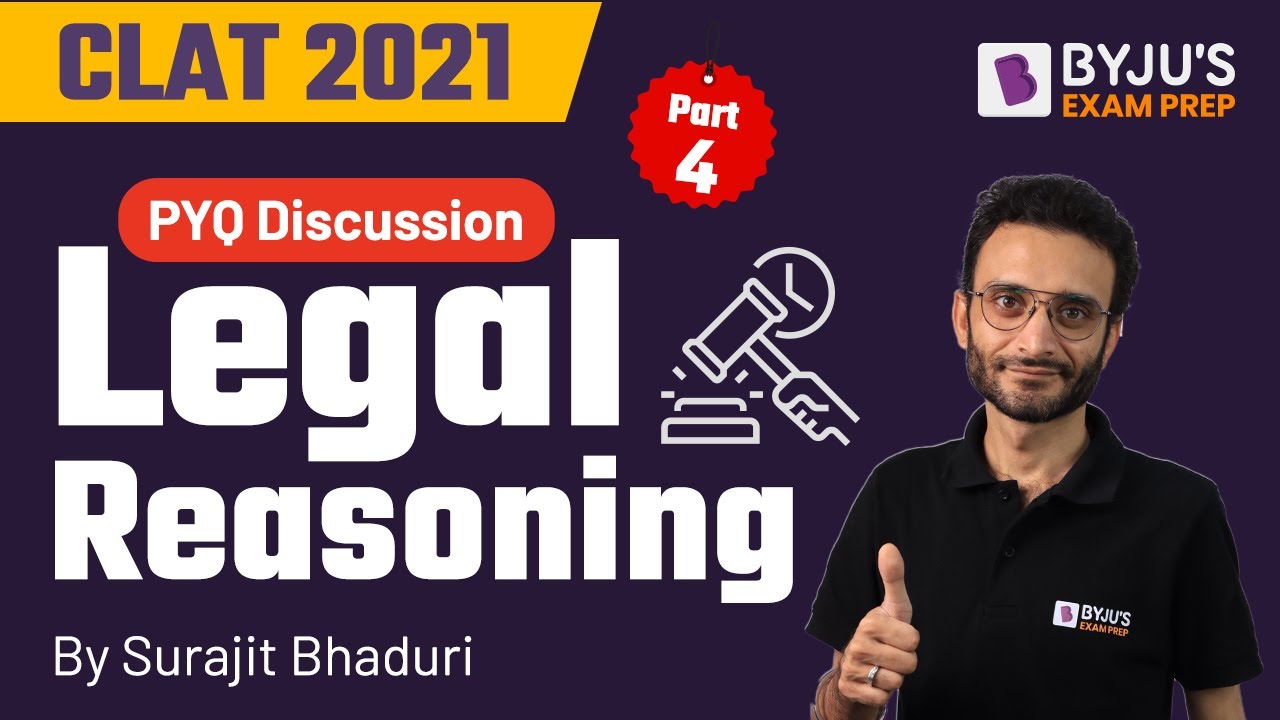 CLAT 2021 | Previous Year Question Discussion | Legal Reasoning | Part 4 | BYJU’S Exam Prep