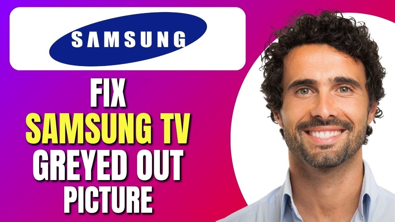 How To Fix Samsung TV Greyed Out Picture | Reset and Fix Samsung TV ...