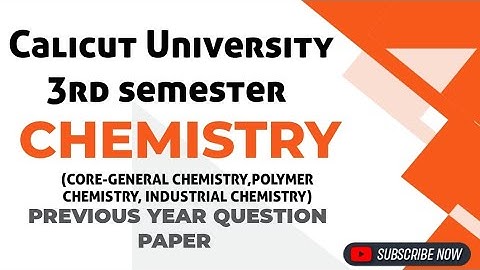chemistry previous year question paper/Calicut University/3rd semester