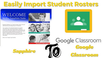 How To Import Student Rosters from Sapphire Google Classroom EASILY