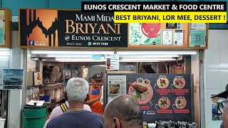 Eunos Crescent Market & Food Centre | Best Briyani, Lor Mee, Traditional Desserts ! | Hawker Eats