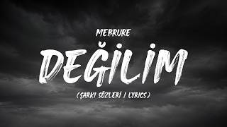 Mebrure - Değilim (Şarkı /)