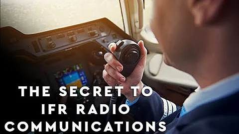 The Secret To IFR Radio Communications