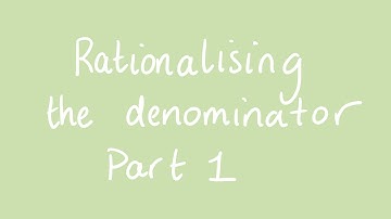 Rationalising the denominator (Part 1) | Year 10 Surds and Indices