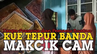 KUE Tepur Banda Makcik Cam Terkenal Sejak 1990, Olahan Asli Tanpa Pewarna dan Pemanis Buatan