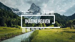 Cinematic Adventure Epic By Infraction [No Copyright Music] / Imagine Heaven