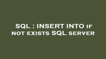 SQL : INSERT INTO if not exists SQL server