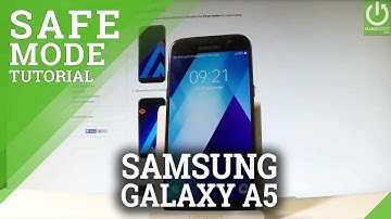 Safe Mode in SAMSUNG Galaxy A5 (2017) - Enter / Quit Safe Mode