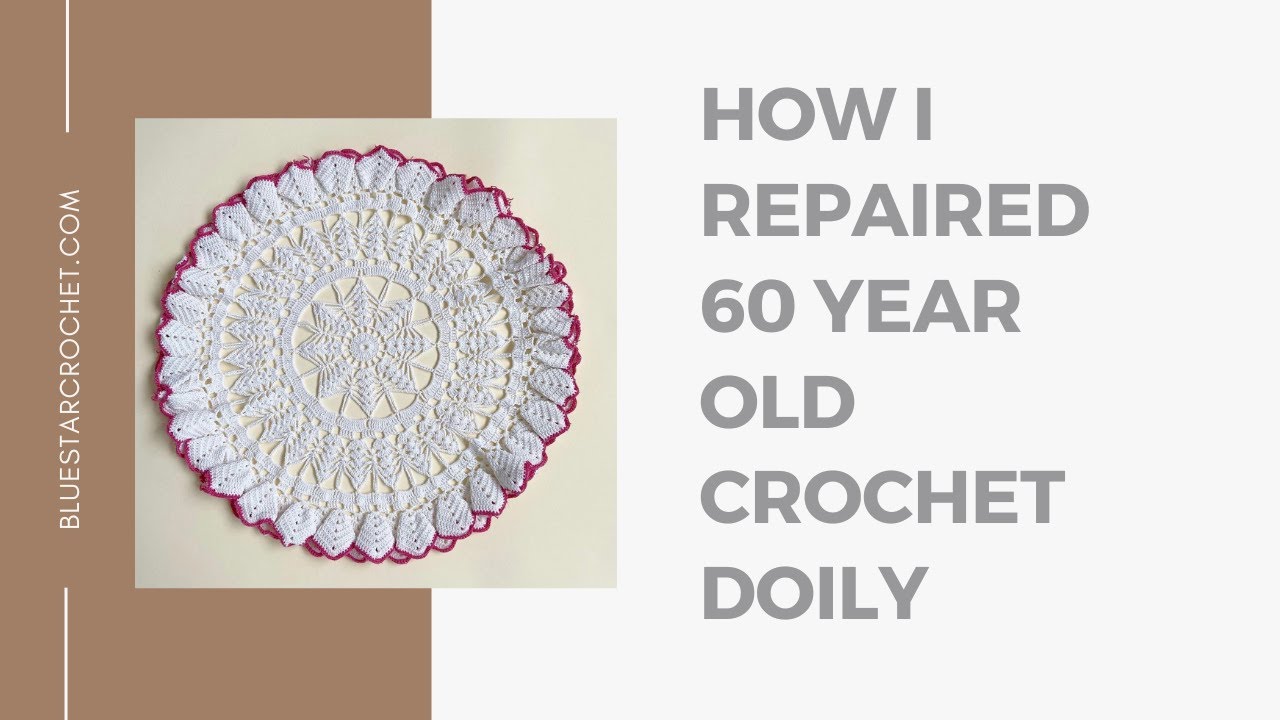 How I repaired 60 year old crochet doily