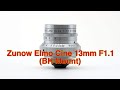 オールドレンズファイルNo.76 Zunow Elmo Cine 13mm F1.1 (BH Mount