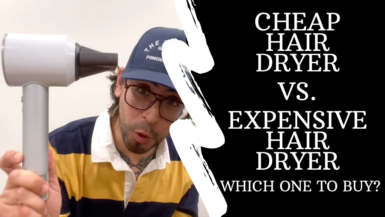 Cheap Hair Dryer vs. Expensive Hair Dryer - YouTube