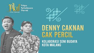 #cakpercil #dennycaknan #kotamalangcak percil feat denny cak nan -
pekan kebudayaan daerah kota malang