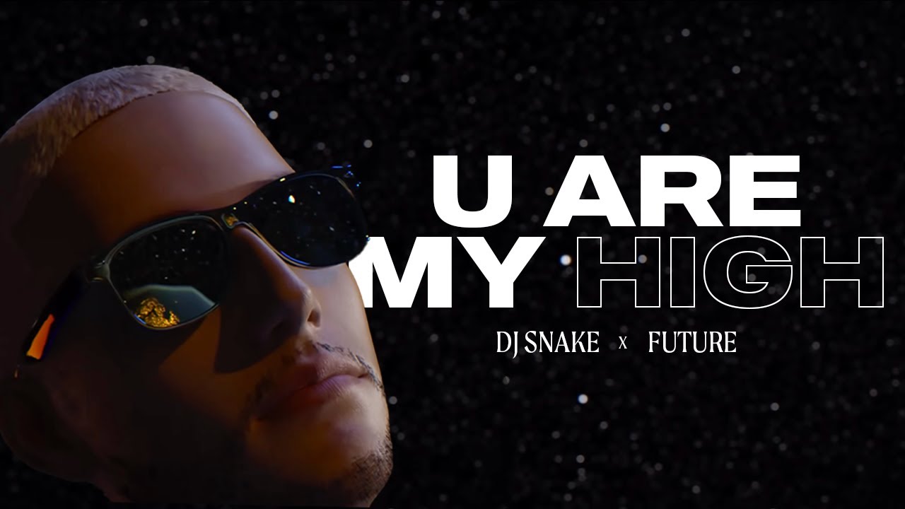 DJ Snake - U Are My High (Feat. Future) [Official Visualizer]