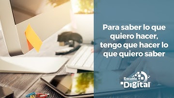ECD | Resolución de problemas. Para saber lo que quiero hacer, tengo que hacer lo que quiero saber