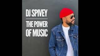 'The Power of Music' (A Soulful House Mix) by DJ Spivey