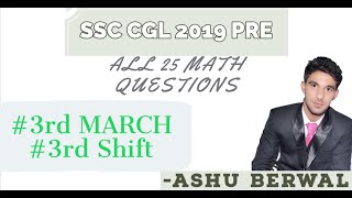 SSC CGL 2019 | 3RD MARCH 2020 | 3RD SHIFT | 25 MATH QUESTION SOLUTIONS