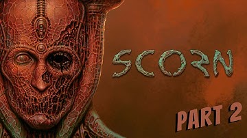 SCORN - Gameplay Walkthrough - Part 2 | Desert and Enemies - No Commentary (HD)