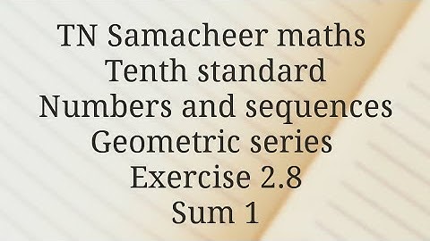 TN Samacheer maths/Tenth standard Numbers and sequences/Exercise 2.8