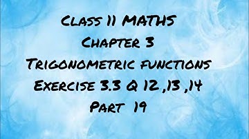 CLASS 11 MATHS|Chapter 3| Trigonometric functions|part 19|exercise 3.3|2022 Malayalam