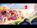 Angry Birds 2 Soundtrack - Lush