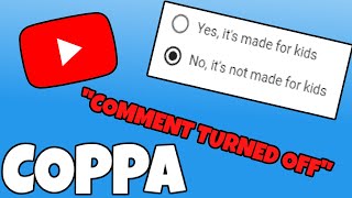 COPPA Ruined YouTube For Ever (Comments Turned Off+Bad Ad Revenue)