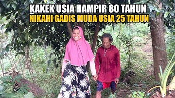 KAGET !! KAKEK NIKAHI GADIS MUDA BEDA USIA 50 TAHUN TINGGAL DI GUBUK REYOT TENGAH HUTAN