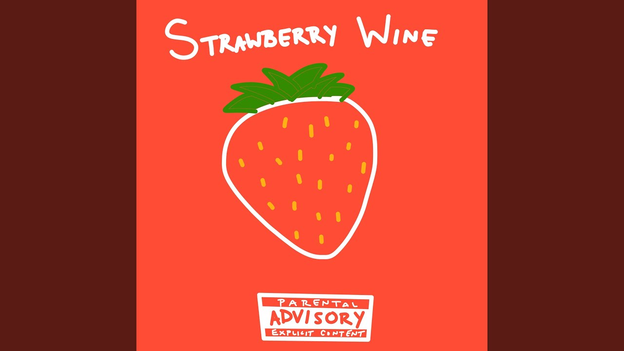 Strawberry Wine YouTube