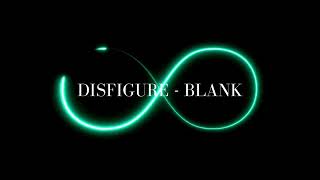 1 hour // Disfigure - Blank