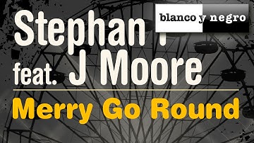 Stephan F Feat. J Moore - Merry Go Round (Official Audio)