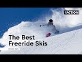 Our Best Freeride Skis For 2025 Faction Skis