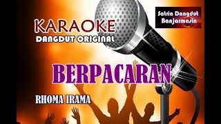 BERPACARAN  - RHOMA IRAMA (KARAOKE)