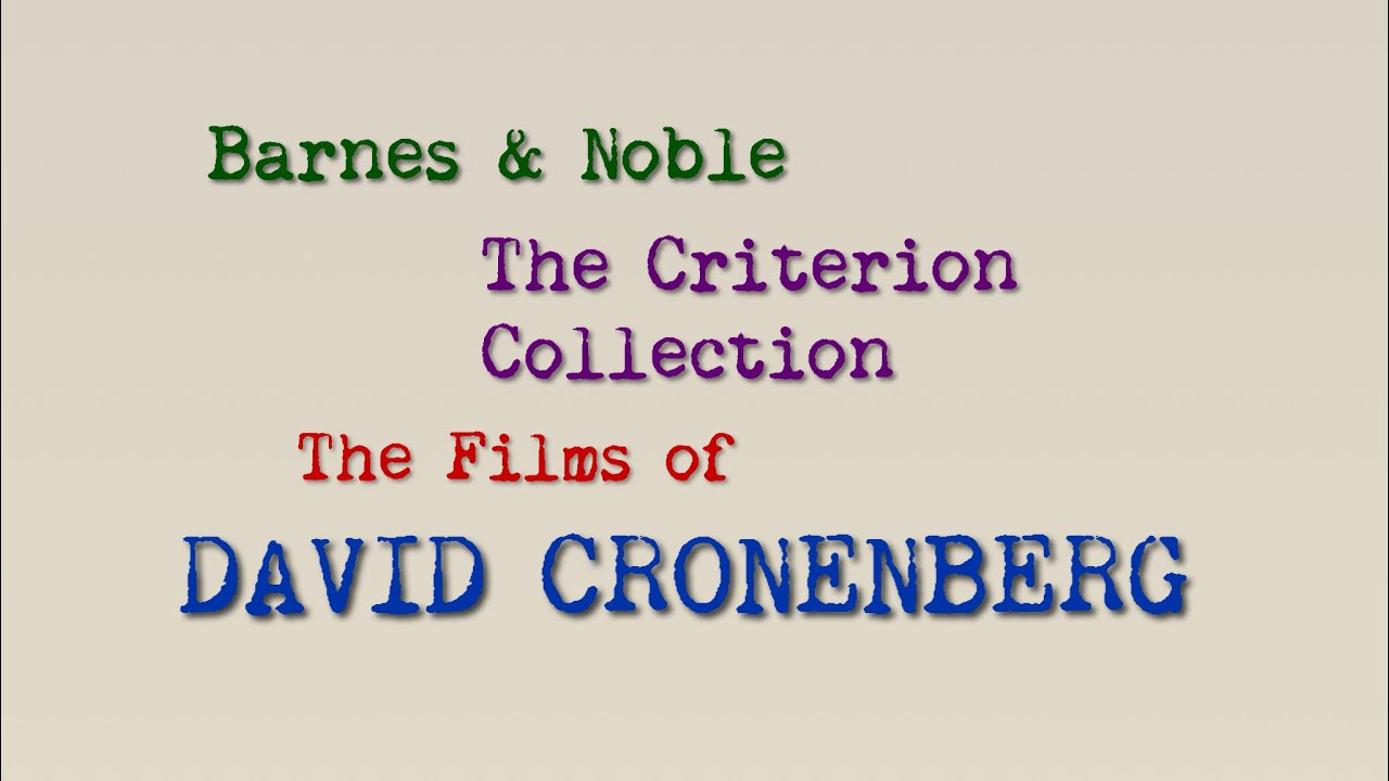 Download Barnes & Noble Criterion Sale (July 2019): The Films of David Cronenberg