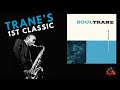 Diving into john coltranes jazz gem soultrane 