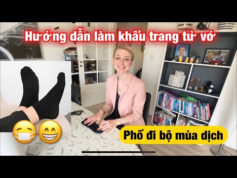 #44: Hướng dẫn làm khẩu trang bằng...vớ trong 1 nốt nhạc ??? Phố đi bộ Đan Mạch trong mùa dịch ?