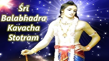 Sri Balabhadra Kavacha Stotram | Garga Samhita | Balarama Kavacham | Balaram Purnima