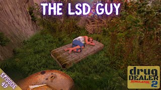THE LSD GUY - Episode 49