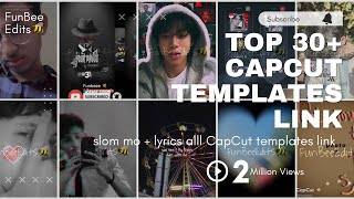 Top 30 Best Capcut Templates Link Slow-Mo Velocitylyricsbeats All Capcut Template