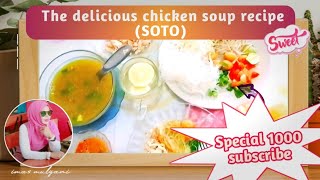 Resep Soto Ayam || Soto Bening yang Seger || How To Make Soto From Indonesia. 