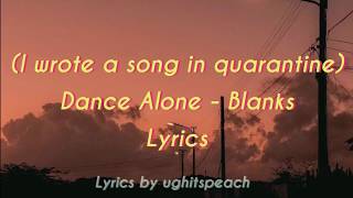 Watch Blanks Dance Alone video