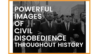 Powerful Images of Civil Disobedience