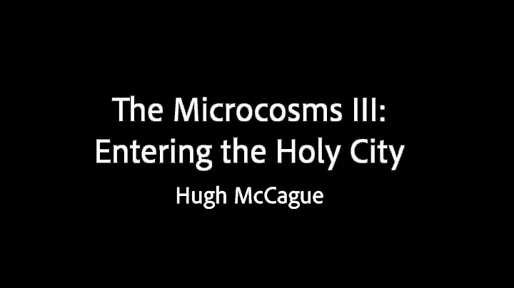 The Microcosms III: Entering the Holy City - Hugh McCague