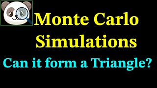 Monte Carlo Simulations  - Can the 3 segments form a triangle?