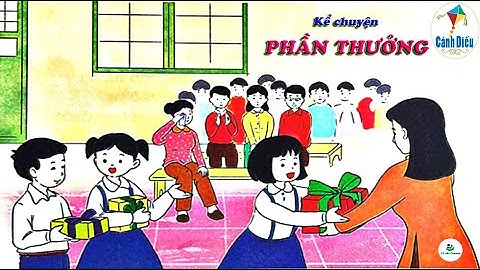 Kể chuyện: "Phần Thưởng" | Tiếng Việt 2 | Cánh Diều