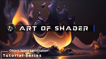 Art of Shader | Tutorial Series -  Object Space Localization