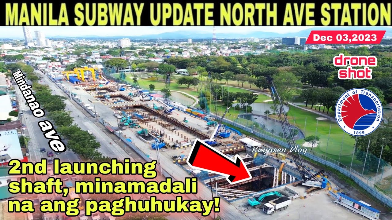 Todo hukay,2nd launching shaft!METRO MANILA SUBWAY UPDATE NORTH AVE