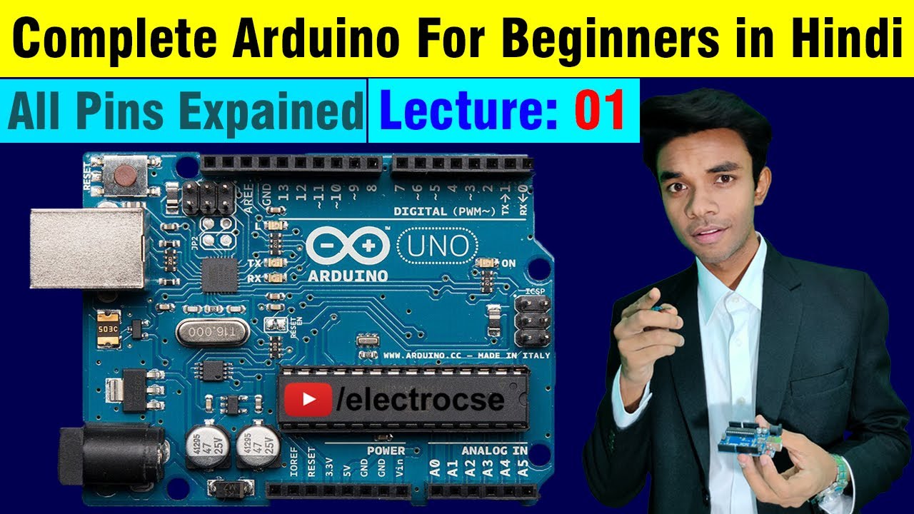 1 arduino programming for beginners lecture 01 in hindi electrocse