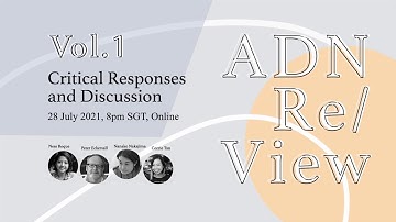ADN Re/View (Vol.1) - Critical Responses & Discussion