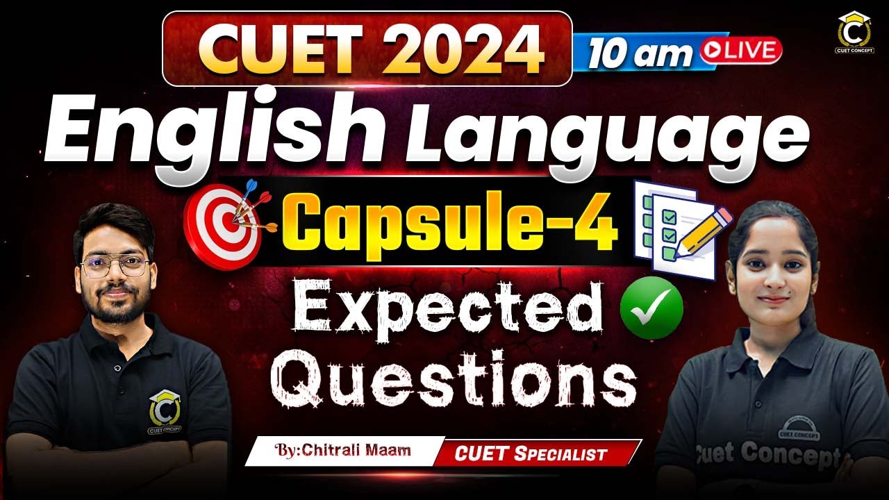 CUET 2024 Capsule | English Language | Most Expected Questions | #04 ...
